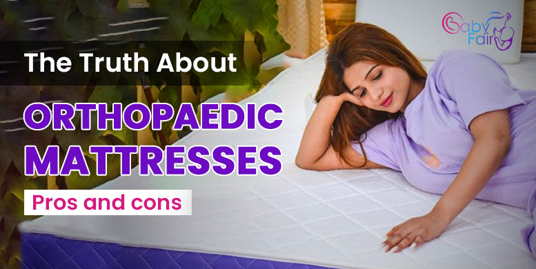 The truth about orthopaedic mattresses - Pros and cons